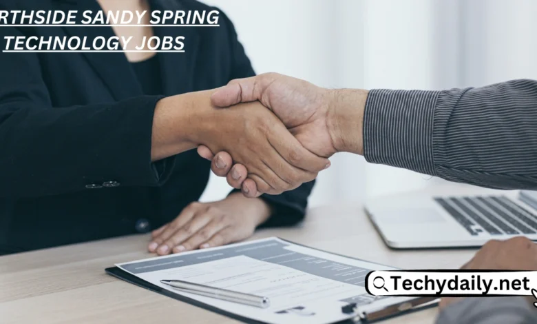 Northside Sandy Spring Technology Jobs