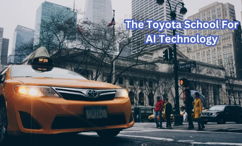 The Toyota School for AI Technology